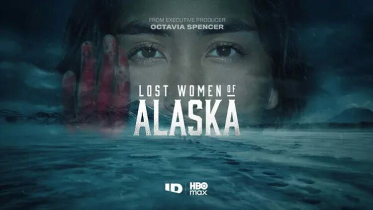 Гледаме новата документална поредица „Изгубените жени на Аляска“ в HBO Max и по Investigation Discovery